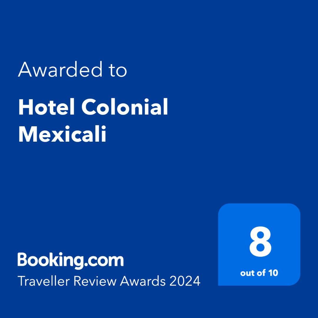 Hotel Colonial Мехикали Экстерьер фото